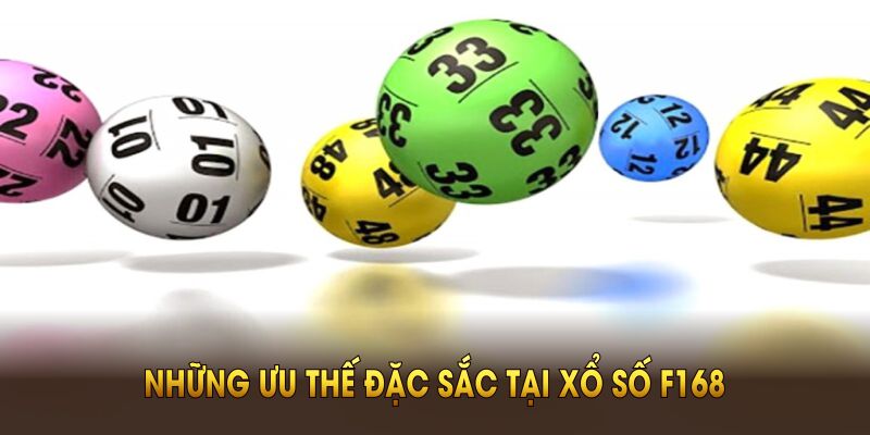 Điểm qua những ưu thế đặc sắc tại xổ số F168 bạn nên biết
